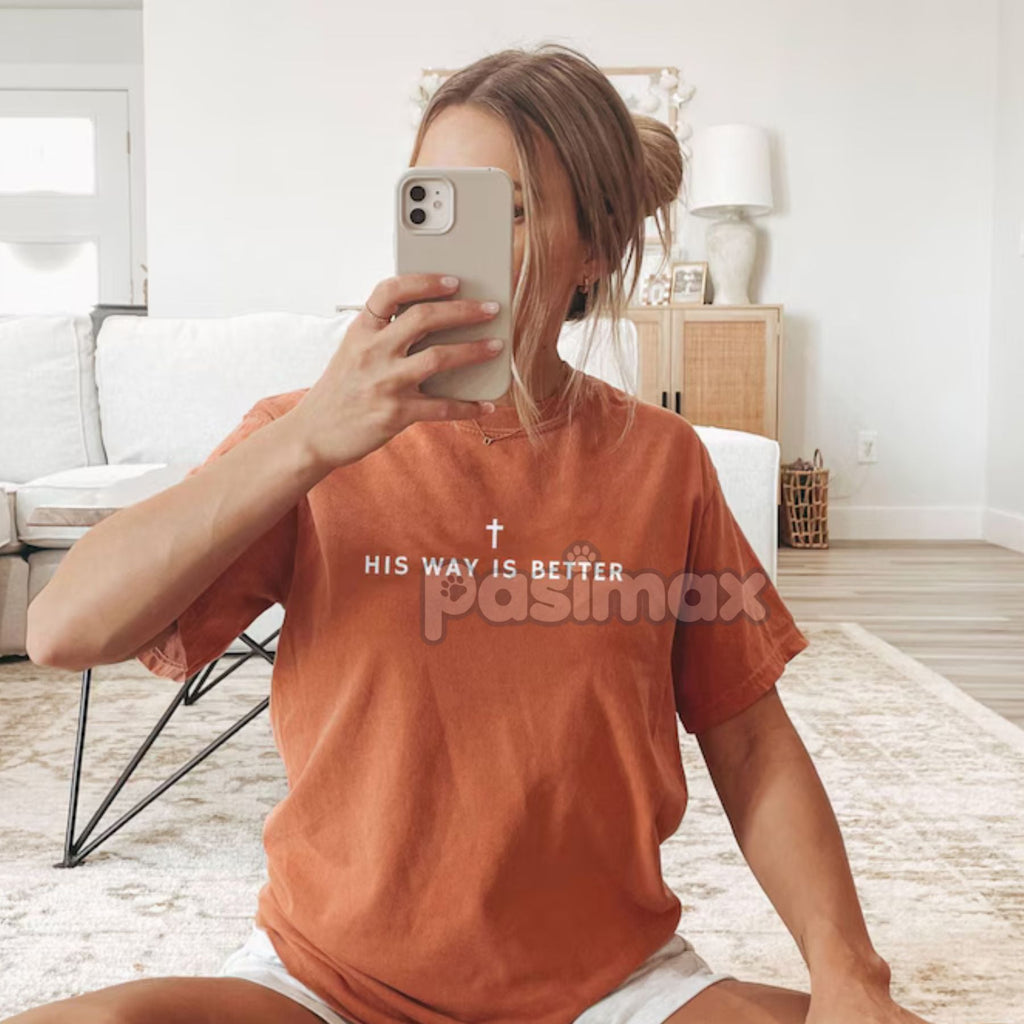 His Way Is Better Tee