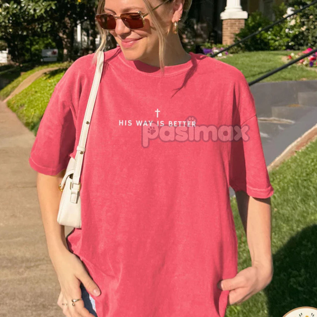 His Way Is Better Tee