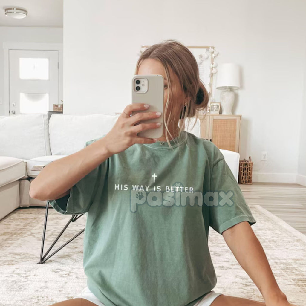 His Way Is Better Tee